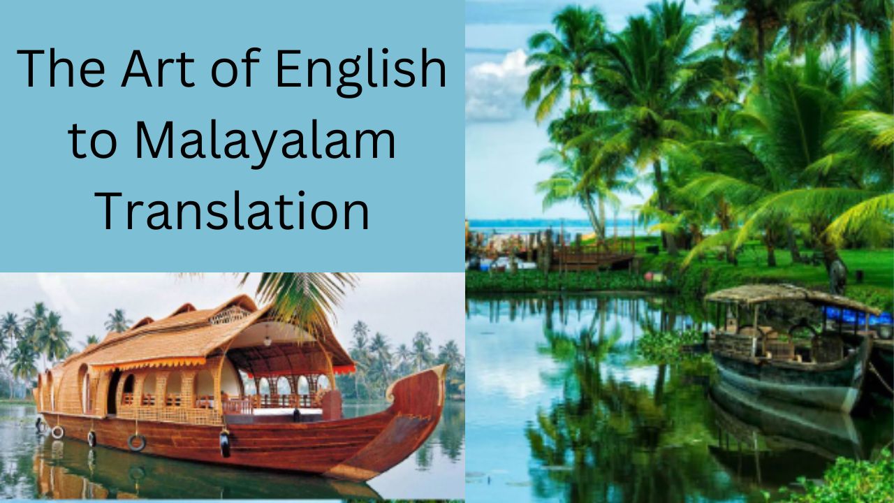 Read more about the article The Art of English to Malayalam Translation