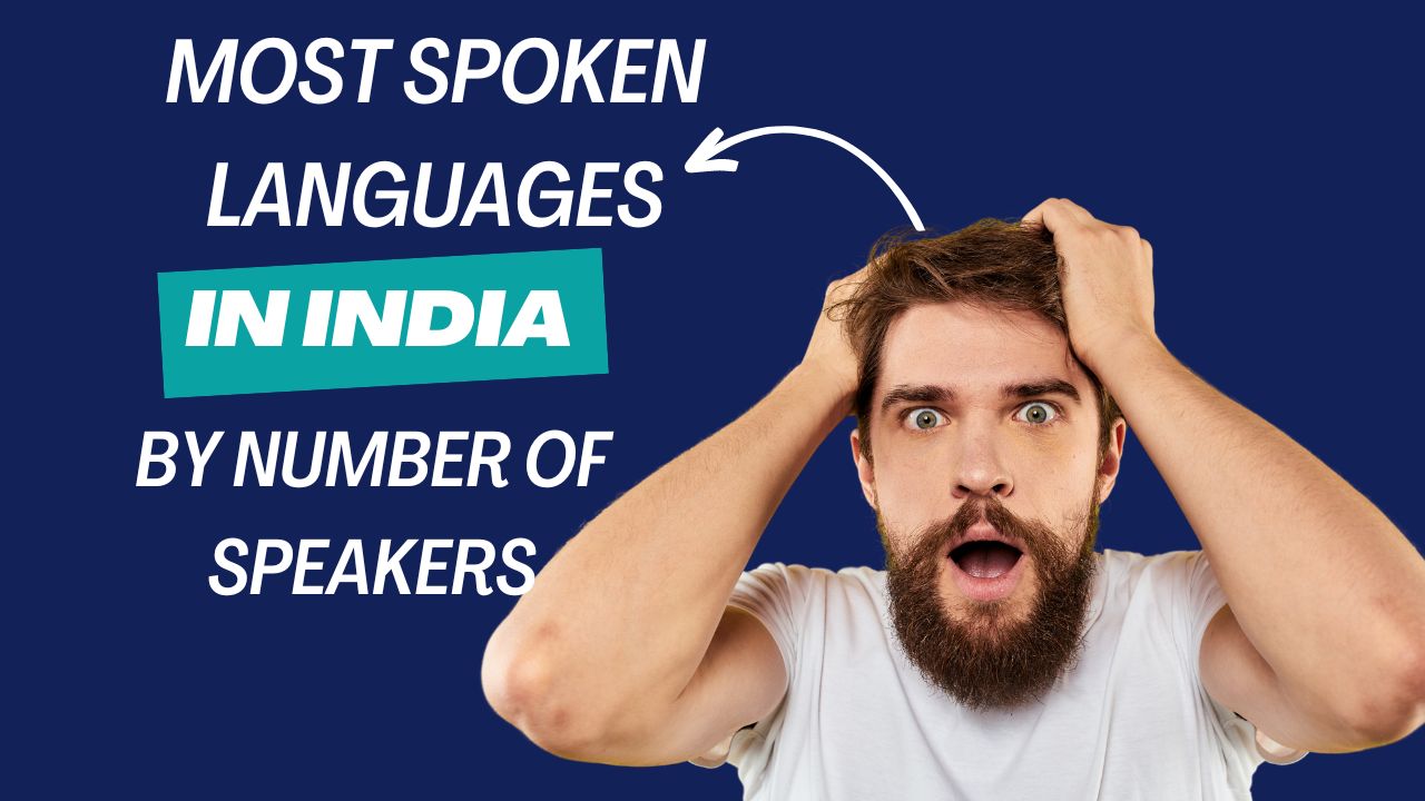 You are currently viewing 15 Most Spoken Languages in India by Number of Speakers