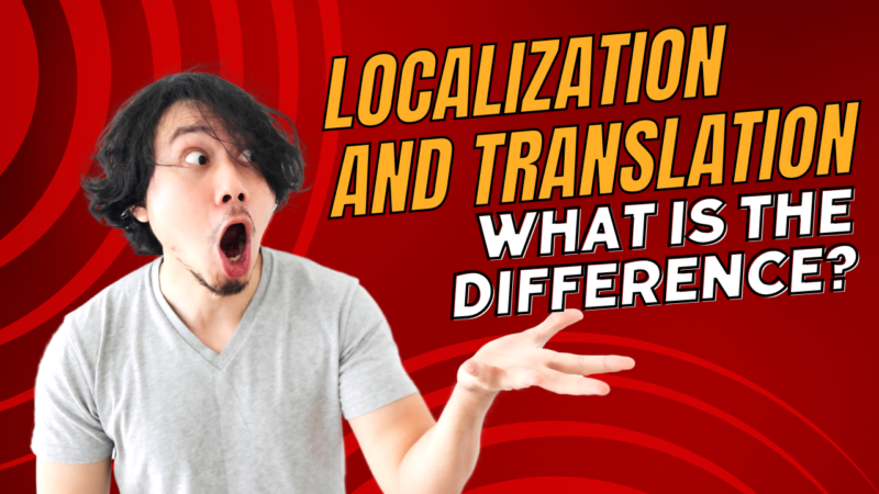 Different Types Of Localization You Must Know - Translation Wala