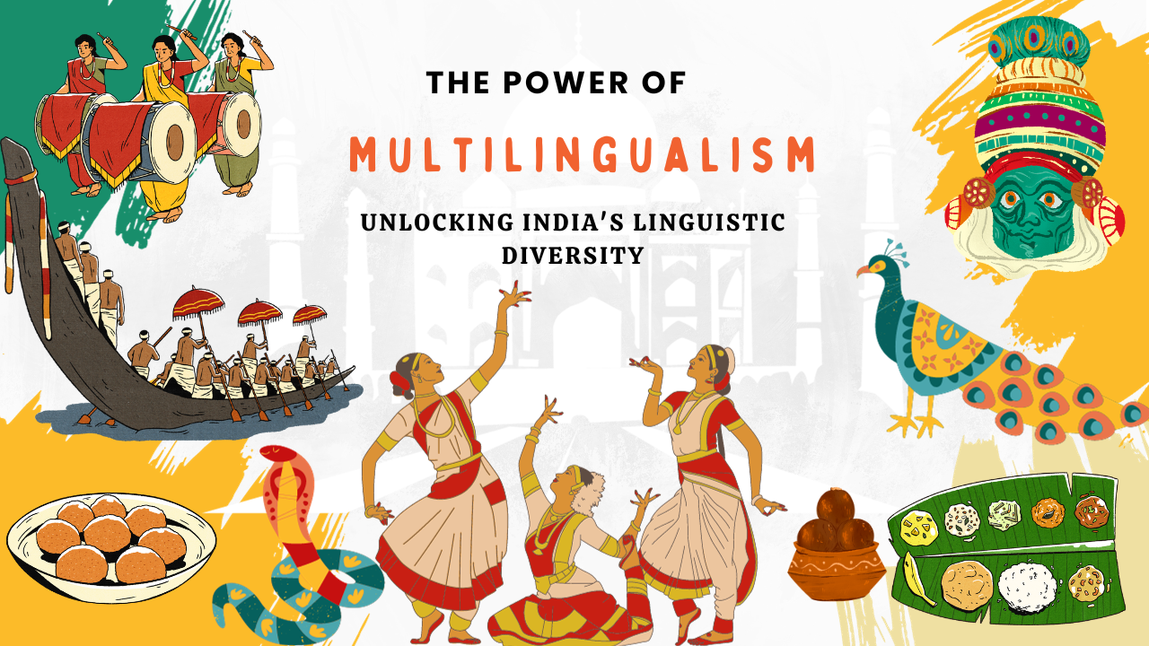 Read more about the article The Power of Multilingualism: Unlocking India’s Linguistic Diversity