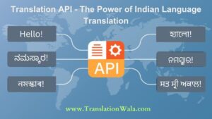 Read more about the article Translation API – The Power of Indian Language Translation