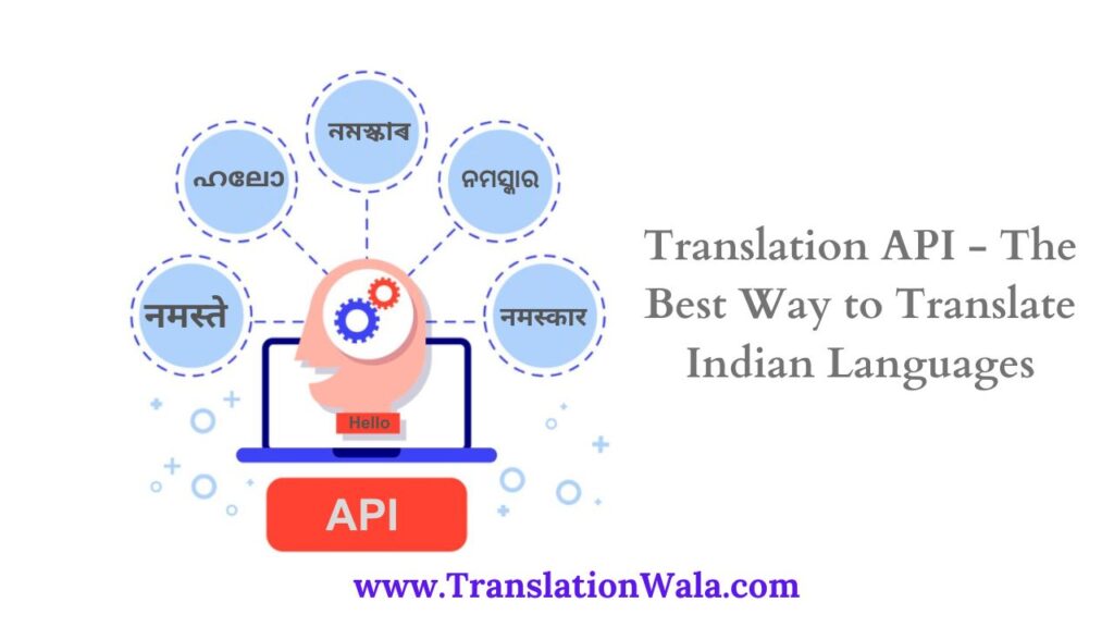 Translation API The Best Way to Translate Indian Languages