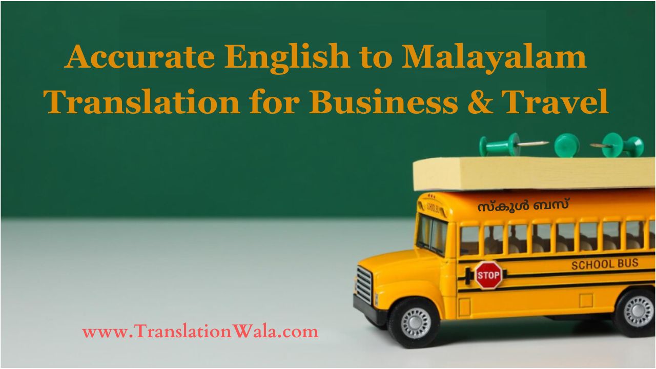 Read more about the article Accurate English to Malayalam Translation for Business & Travel